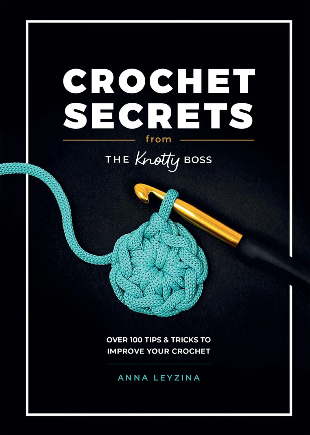 Checker Distributors book cover Crochet Secrets with teal crochet motif and gold hook crochet tips and tricks book