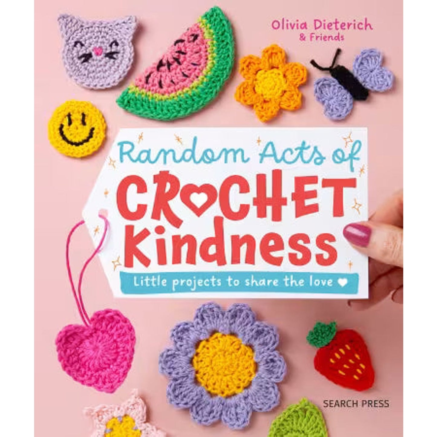 Random Acts of Crochet Kindness book featuring colorful crochet projects and cheerful designs
