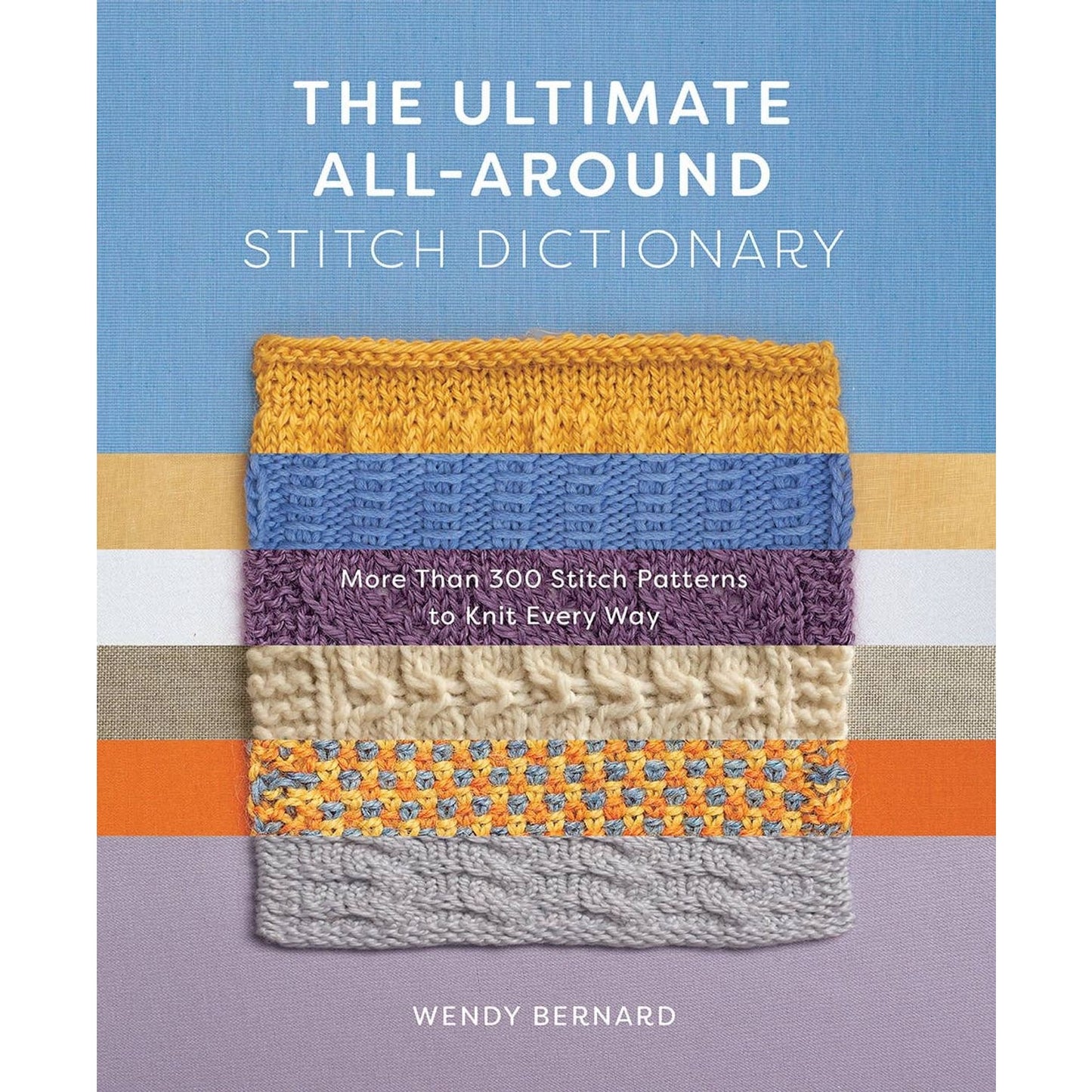 The Ultimate All-Around Stitch Dictionary book featuring over 300 knitting stitch patterns
