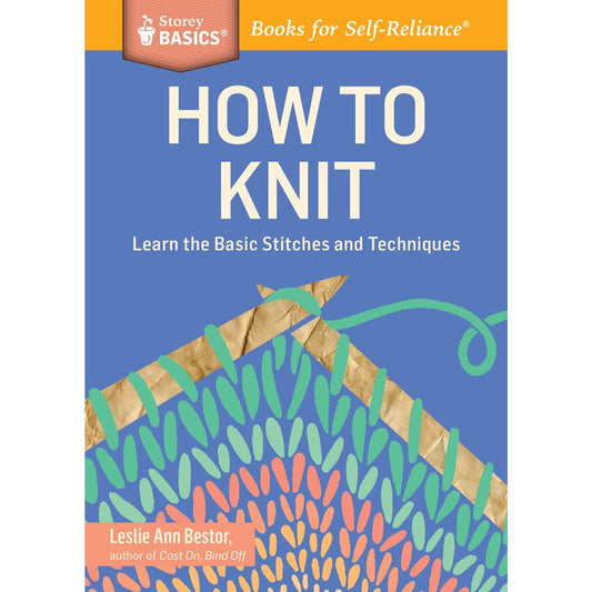 How to Knit book cover by Hachette Book Group featuring basic stitches and techniques