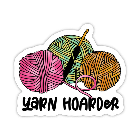 Yarn Hoarder Sticker featuring colorful balls of yarn perfect for crocheting crochet enthusiasts