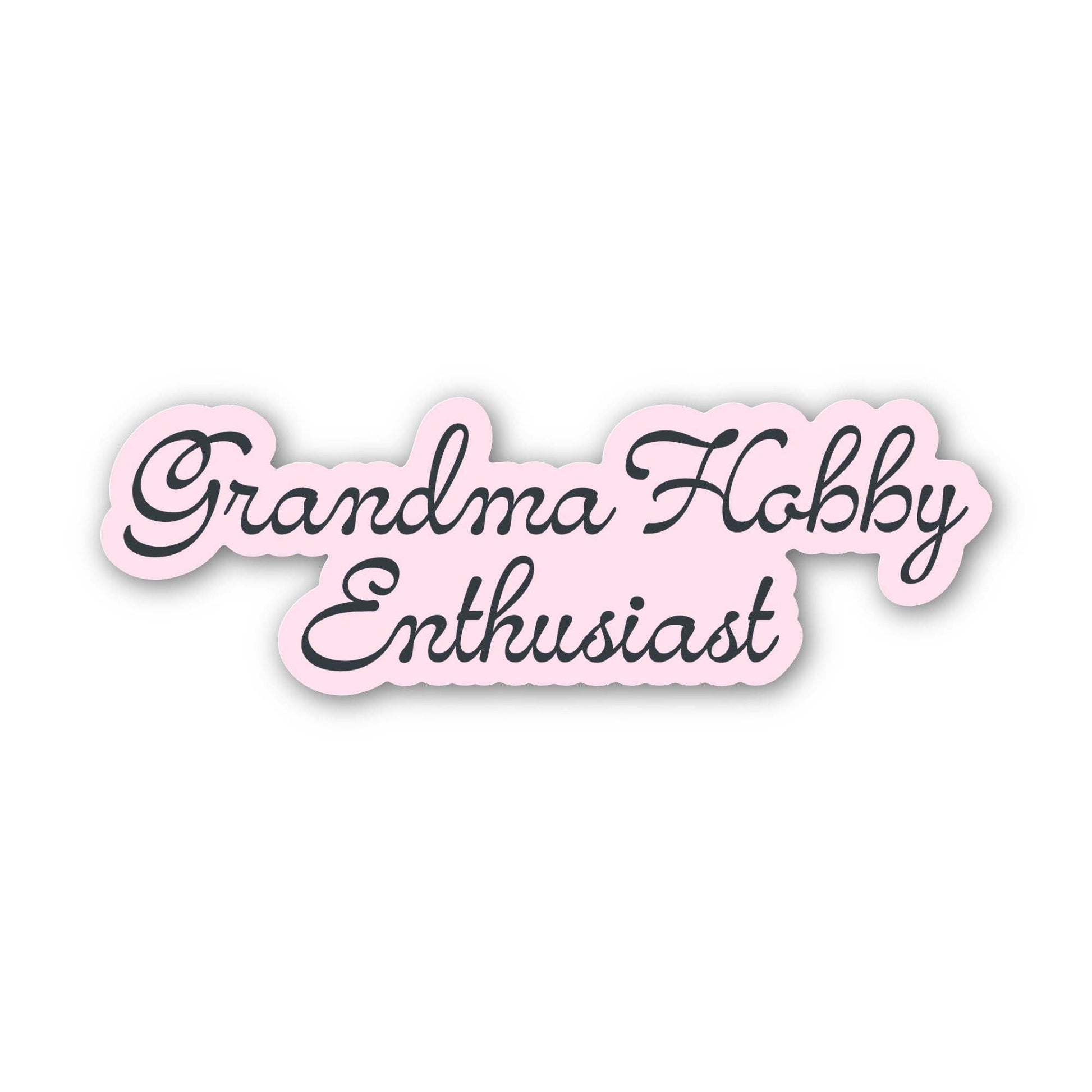 Pink Grandma Sticker with 'Grandma Hobby Enthusiast' in stylish script lettering