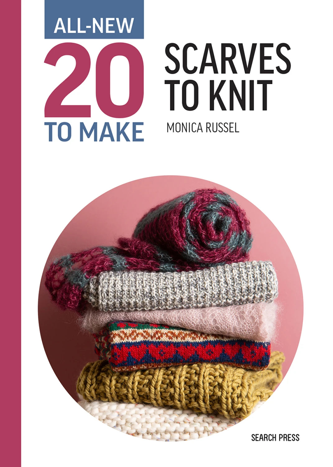 Checker Distributors book cover showing stacked knit scarves and title 20 scarf patterns to knit by Monica Russel