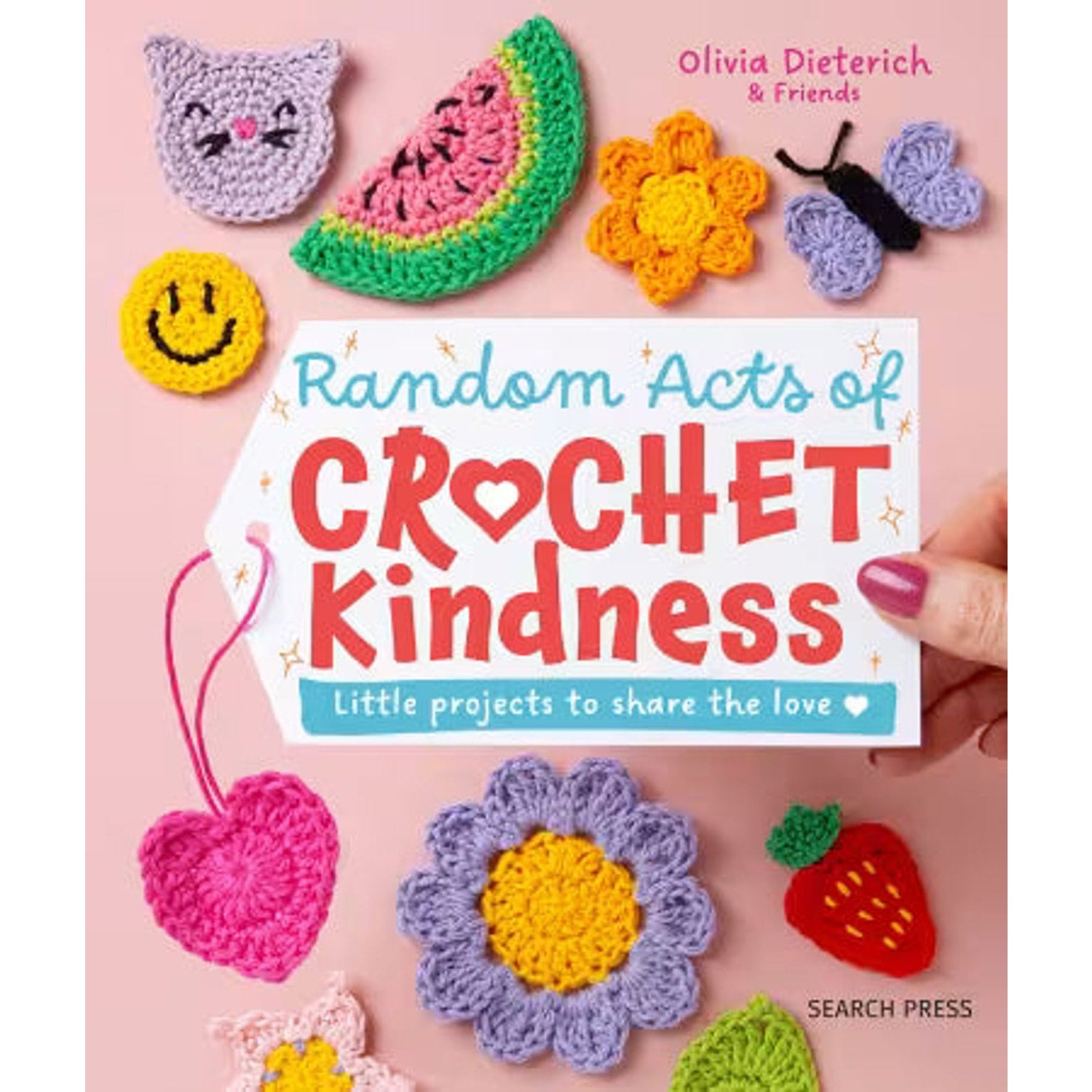 Random Acts of Crochet Kindness book featuring colorful crochet projects and cheerful designs