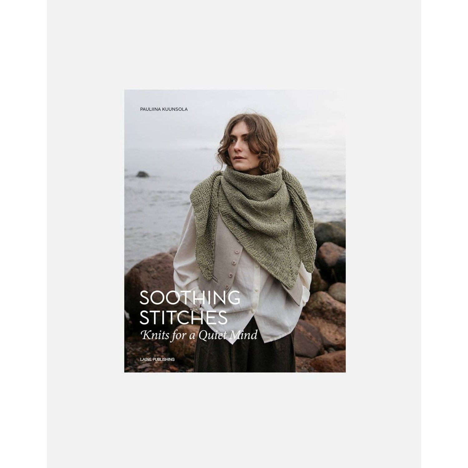 Soothing Stitches knitting book by Laine Publishing featuring cozy knit patterns for relaxation
